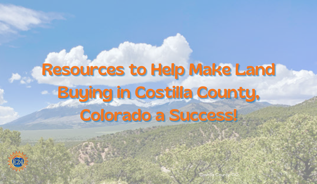 Resources to Buy Land in Costilla County, Colorado