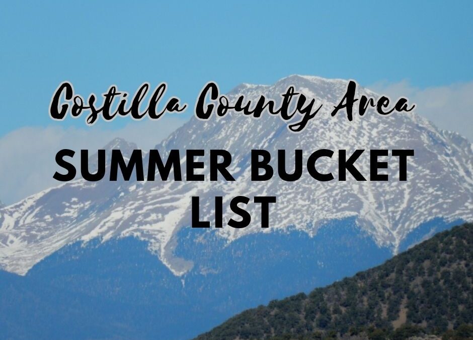 Costilla County Area Summer Bucket List