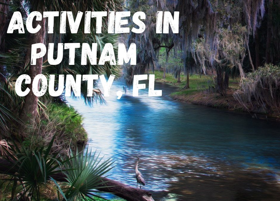 Activities in Putnam County, FL